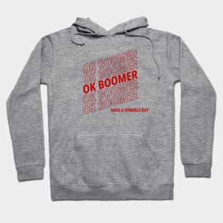 Ok Boomer (Have a Terrible Day) red Hoodie